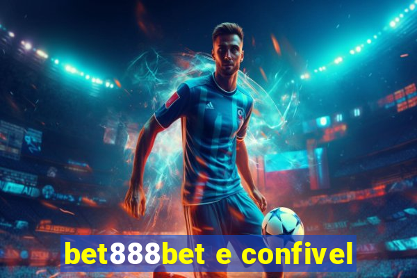 bet888bet e confivel